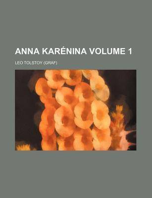 Anna Karenina Volume 1