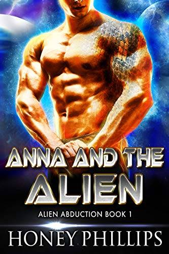 Anna and the Alien: A SciFi Alien Romance