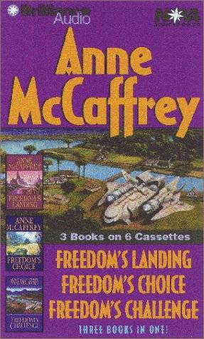 Anne McCaffrey Freedom Collection: Freedom's Landing, Freedom's Challenge, Freedom's Choice