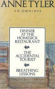 Anne Tyler: An Omnibus: Dinner at the Homesick Restaurant / The Accidental Tourist / Breathing Lessons