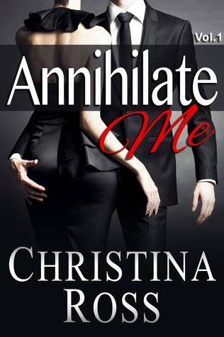 Annihilate Me Vol. 1