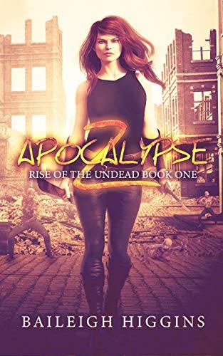 Apocalypse Z: Book 1 (Rise of the Undead)