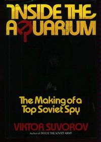 Aquarium: The Career and Defection of a Soviet Military Spy