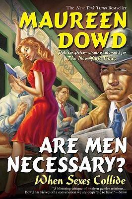 Are Men Necessary?: When Sexes Collide