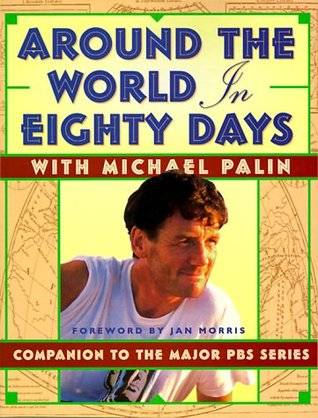 Around the World in 80 Days: Companion to the Pbs Series (Best of the BBC)