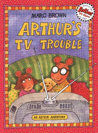 Arthur's TV Trouble (Arthur Adventure Series)