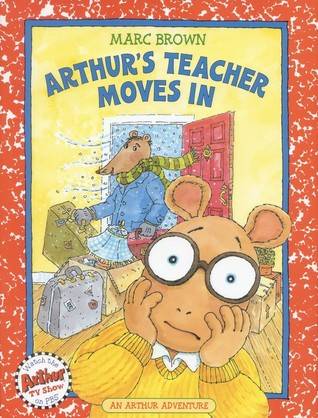 Arthur's Teacher Moves In: An Arthur Adventure (Arthur Adventure Series)