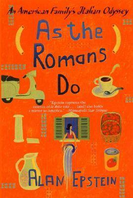 As the Romans Do: An American Family's Italian Odyssey