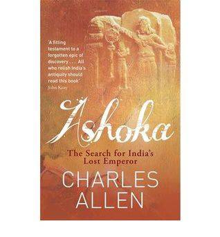 Ashoka: the Search for India's Lost Emperor