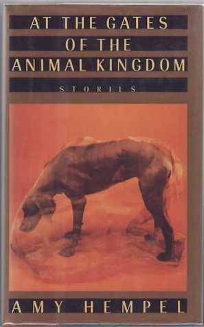 At the Gates of the Animal Kingdom: Stories