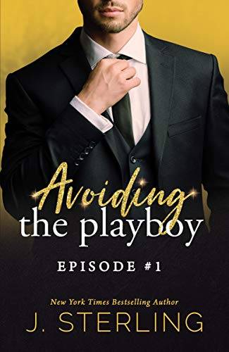 Avoiding the Playboy: Episode #1