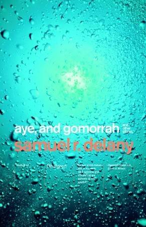 Aye, and Gomorrah: And Other Stories