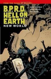 B.P.R.D. Hell on Earth, Vol. 1: New World