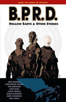 B.P.R.D., Vol. 1: Hollow Earth and Other Stories