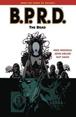 B.P.R.D., Vol. 4: The Dead