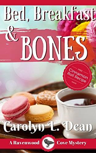 BED, BREAKFAST, and BONES: A Ravenwood Cove Cozy Mystery