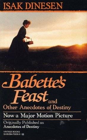 Babette's Feast & Other Anecdotes of Destiny