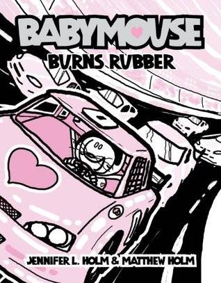 Babymouse Burns Rubber