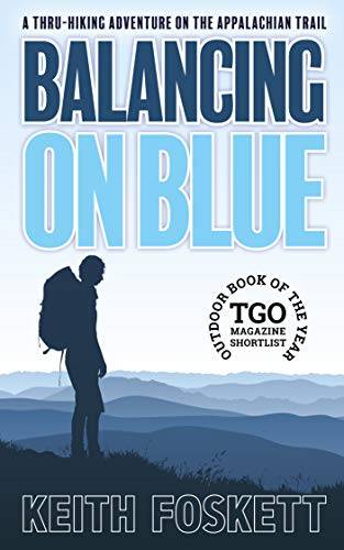 Balancing on Blue: A Thru-Hiking Adventure on the Appalachian Trail
