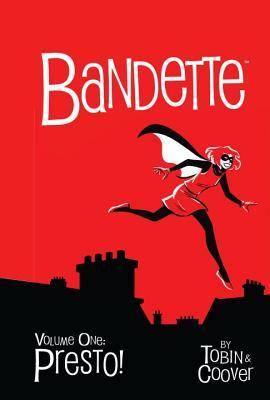 Bandette, Volume 1: Presto!