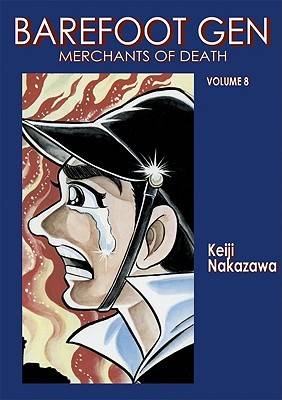 Barefoot Gen, Volume Eight: Merchants of Death