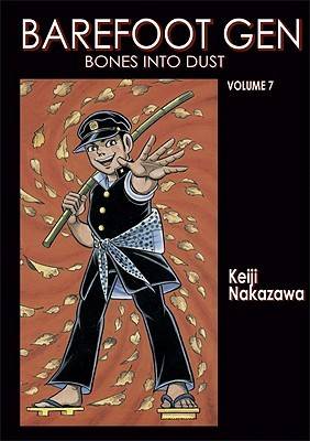 Barefoot Gen, Volume Seven: Bones into Dust