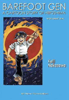 Barefoot Gen, Volume Six: Writing the Truth