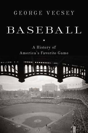 Baseball: A History of America's Favorite Game