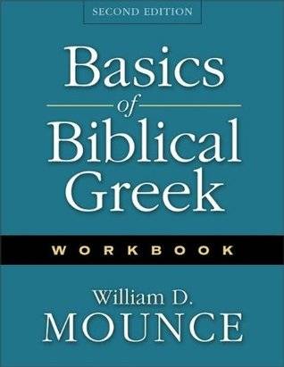 Basics of Biblical Greek Workbook