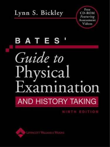 Bates' Guide to Physical Examination and History Taking, with E-Book