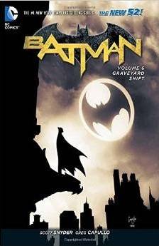Batman, Volume 6: Graveyard Shift