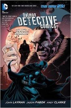 Batman: Detective Comics, Volume 3: Emperor Penguin