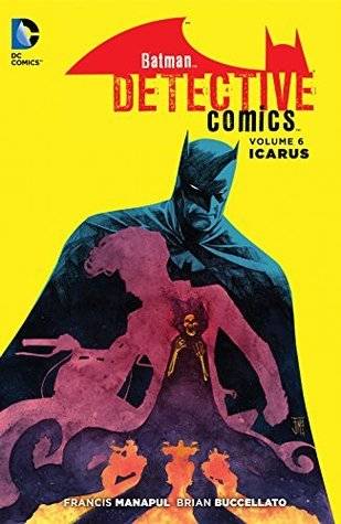 Batman: Detective Comics, Volume 6: Icarus