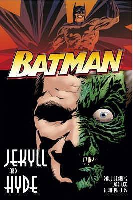 Batman: Jekyll and Hyde