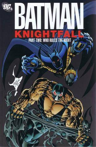 Batman: Knightfall, Vol. 2: Who Rules the Night