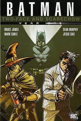 Batman/Two-Face/Scarecrow: Year One