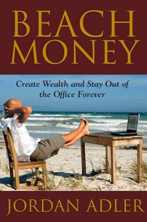 Beach Money: Creating Your Dream Life Through Network Marketing