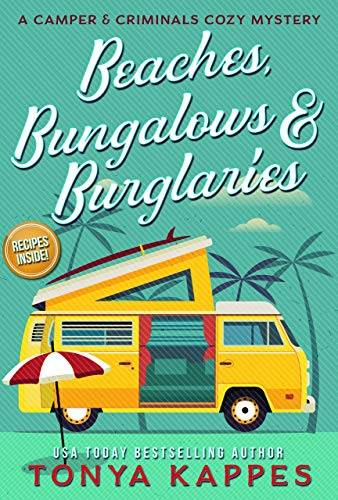 Beaches, Bungalows, & Burglaries: A Camper and Criminals Cozy Mystery Series Book 1