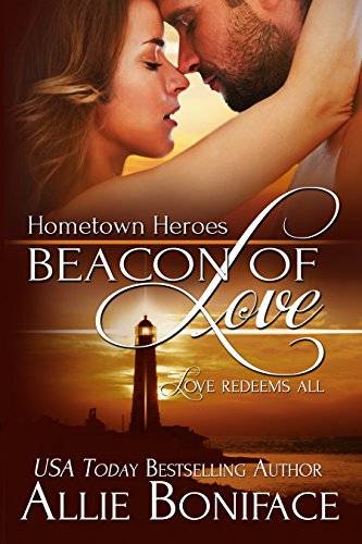 Beacon of Love: A Steamy Small Town Romantic Suspense