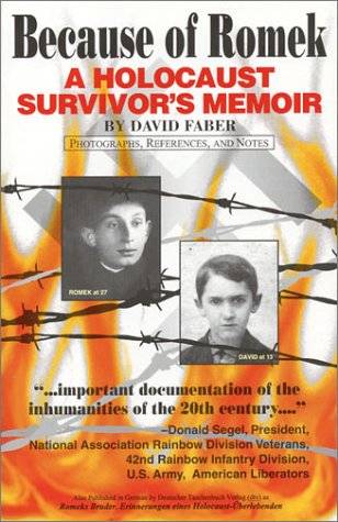 Because of Romek: A Holocaust Survivor's Memoir