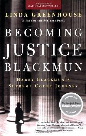 Becoming Justice Blackmun: Harry Blackmun's Supreme Court Journey