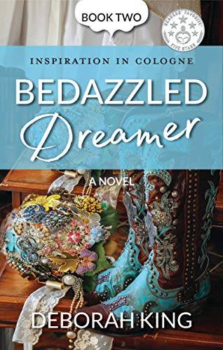 Bedazzled Dreamer: A Sweet, Small-Town Romance About Overcoming Heartaches