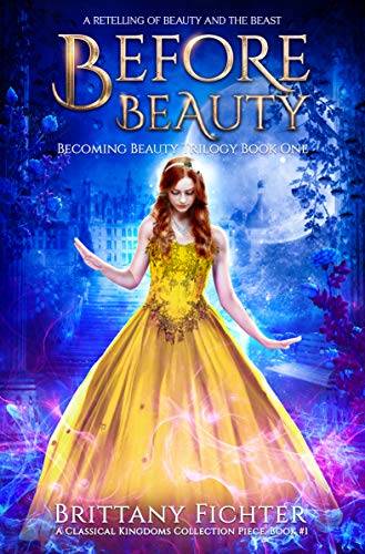 Before Beauty: A Retelling of Beauty and the Beast