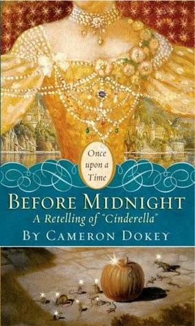 Before Midnight: A Retelling of "Cinderella"