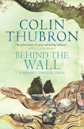 Behind the Wall: A Journey Through China