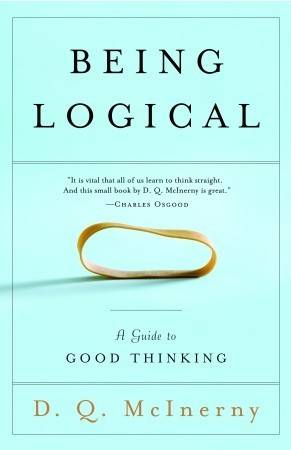 Being Logical: A Guide to Good Thinking