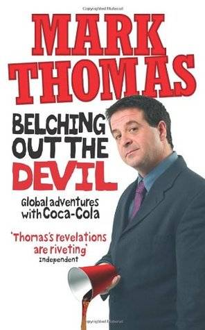 Belching Out the Devil: Global Adventures with Coca-Cola