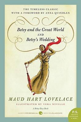Betsy and the Great World / Betsy's Wedding