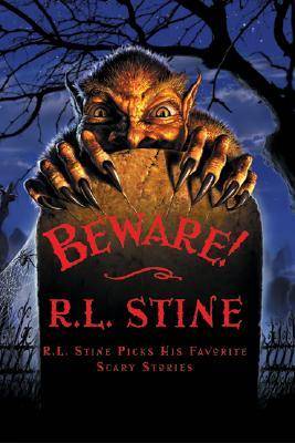 Beware!: R.L. Stine Picks His Favorite Scary Stories