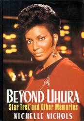 Beyond Uhura: Star Trek and Other Memories